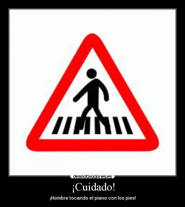 ¡Cuidado! - 