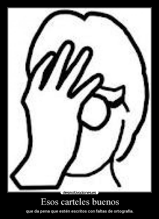 Esos carteles buenos -
