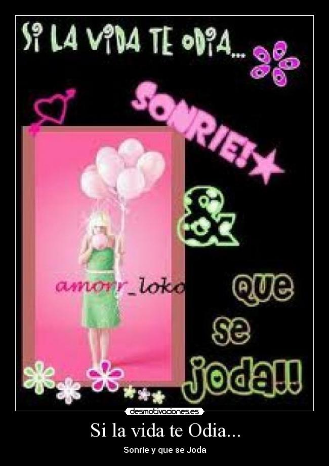 Si la vida te Odia... - 