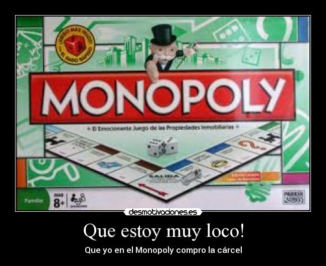 Que estoy muy loco! - 