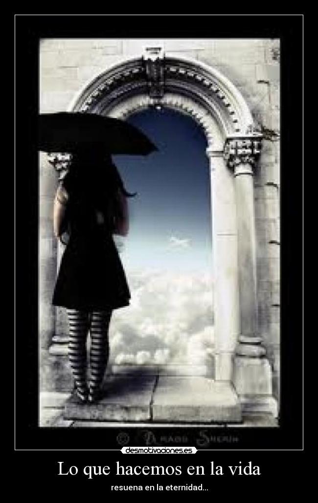 Lo que hacemos en la vida - 