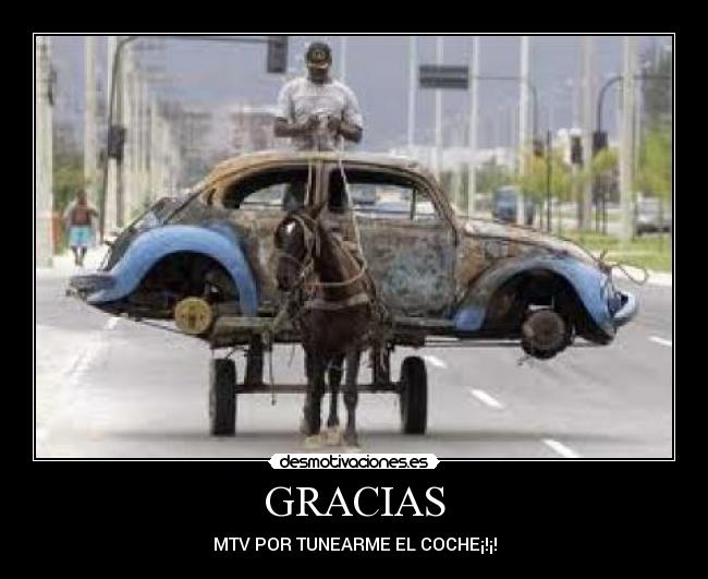GRACIAS - MTV POR TUNEARME EL COCHE¡!¡!