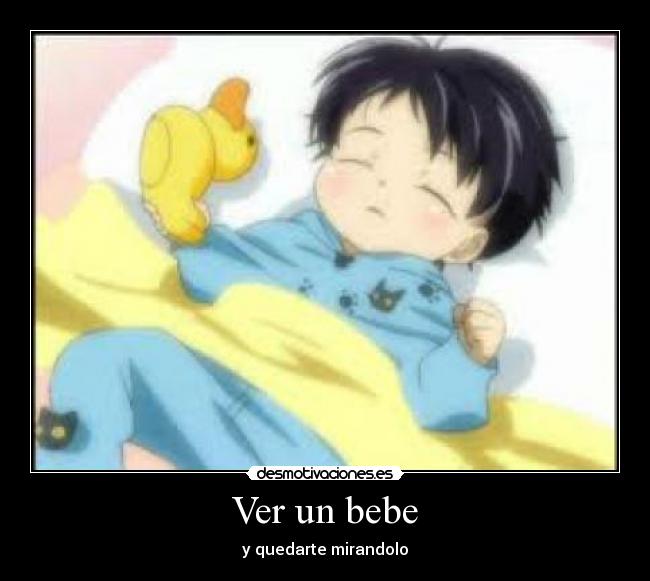Ver un bebe - y quedarte mirandolo