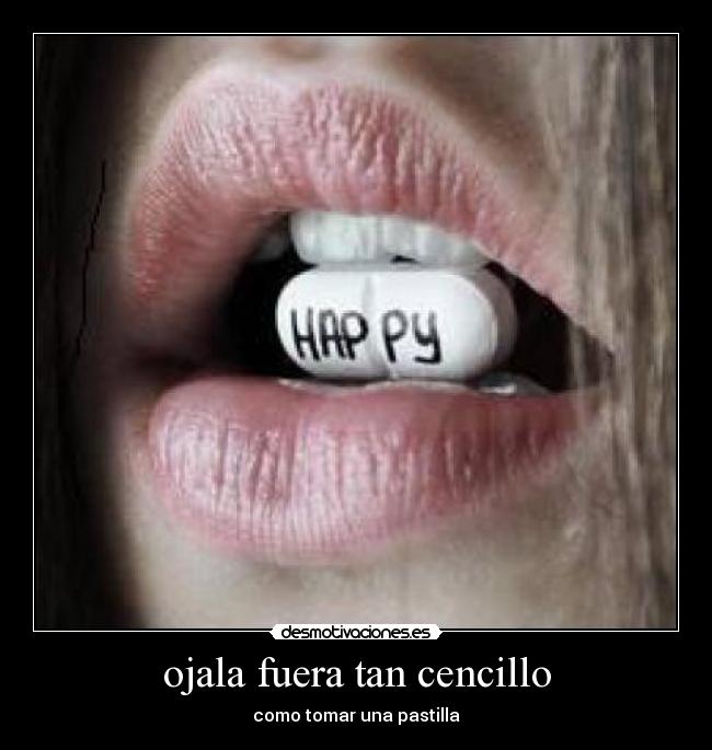 ojala fuera tan cencillo -