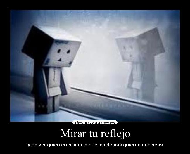 Mirar tu reflejo - 