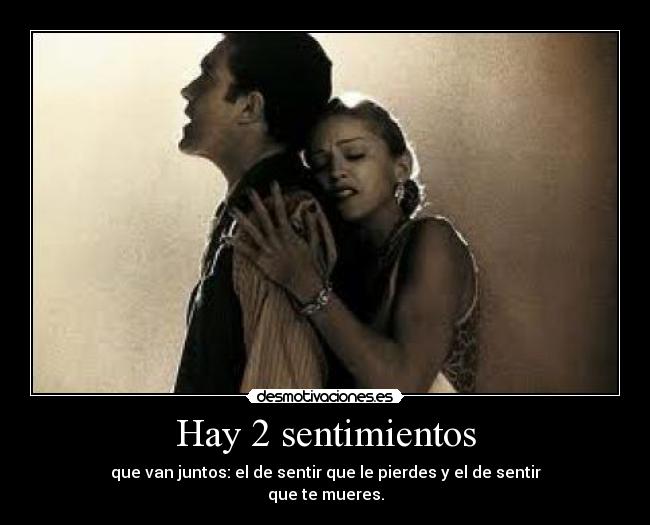 Hay 2 sentimientos - 