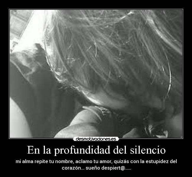 En la profundidad del silencio - 