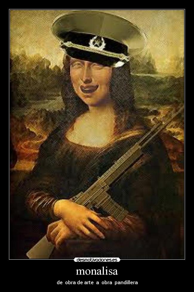 monalisa - de obra de arte a obra pandillera