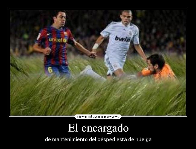 El encargado - de mantenimiento del césped está de huelga