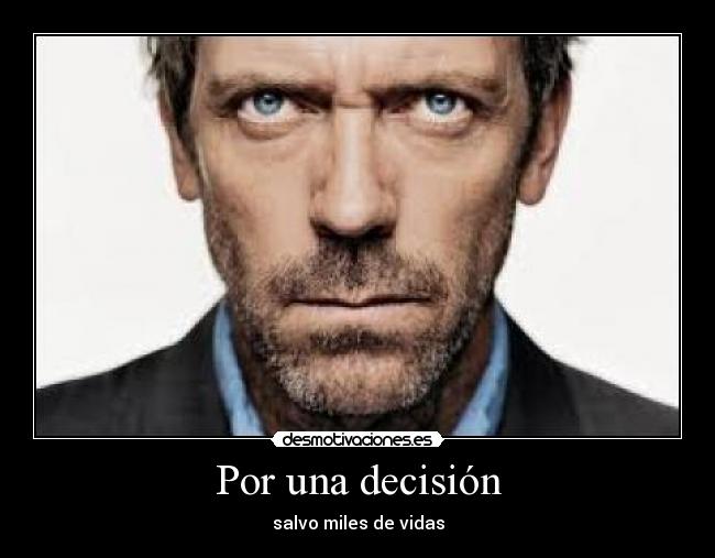 Por una decisión - salvo miles de vidas