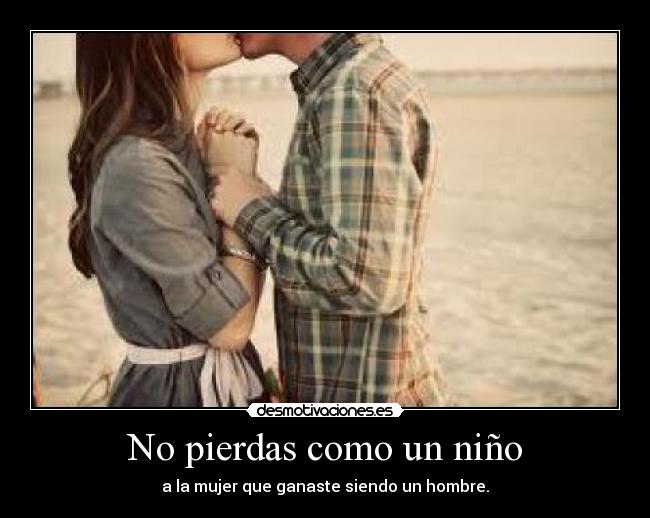No pierdas como un niño -