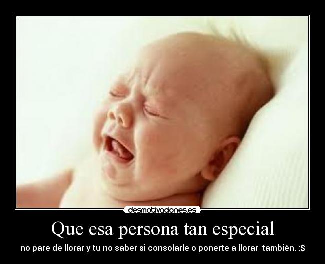 Que esa persona tan especial -