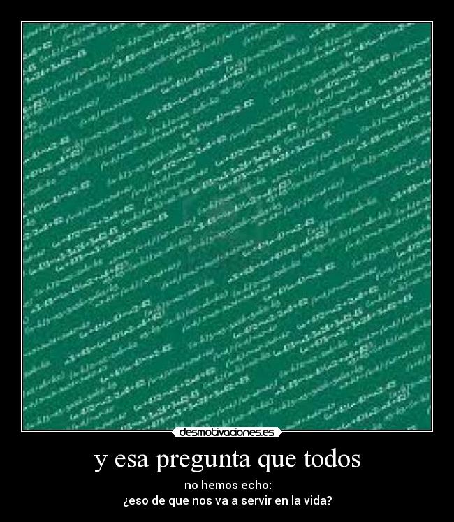 carteles fisica quimica pregunta todos estudiantes hemos echo nos servir vida desmotivaciones