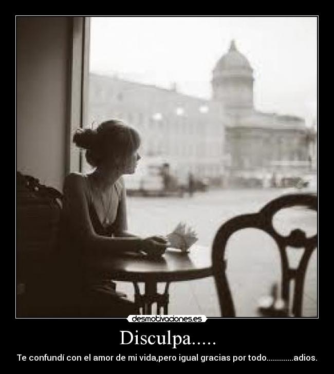 Disculpa..... - 