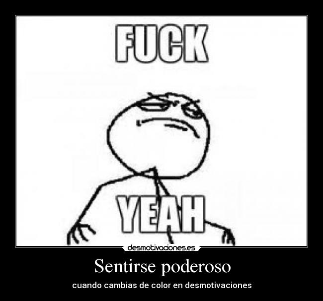 Sentirse poderoso - 