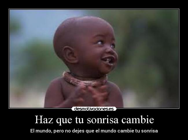 carteles sonrisa sonrisasss desmotivaciones