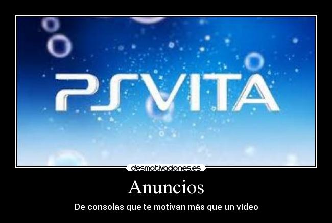 Anuncios - De consolas que te motivan más que un vídeo