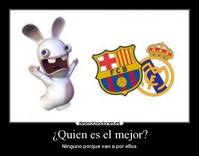 ¿Quien es el mejor? -