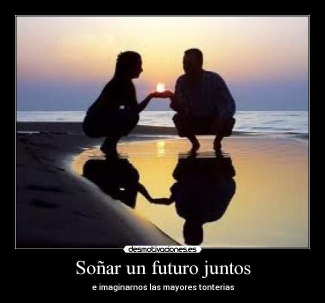 carteles sonar futuro juntos desmotivaciones