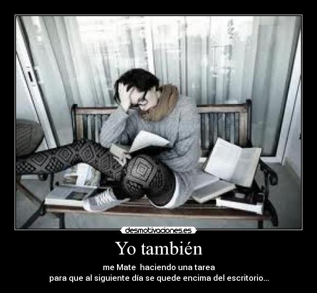 Yo también -