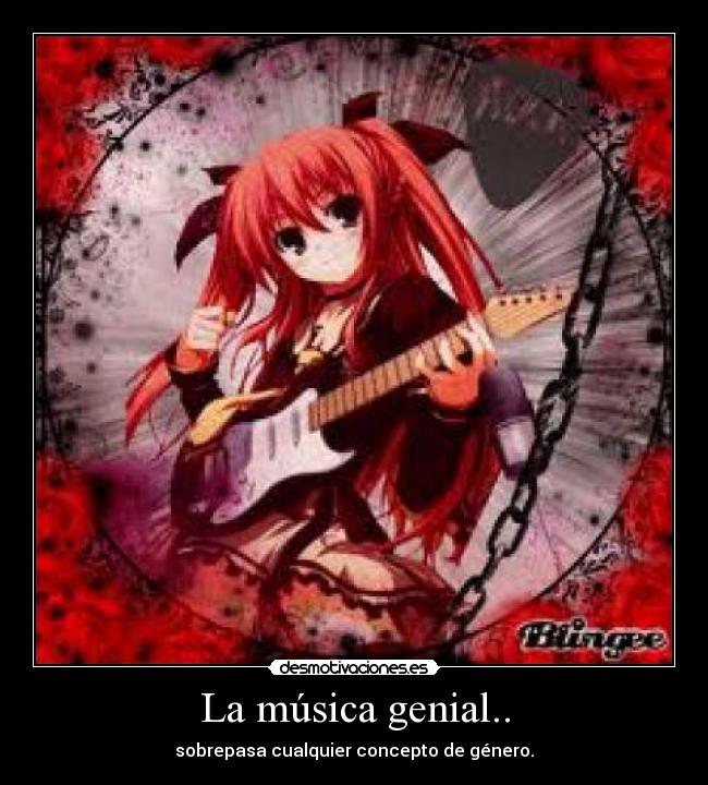 La música genial.. - sobrepasa cualquier concepto de género.