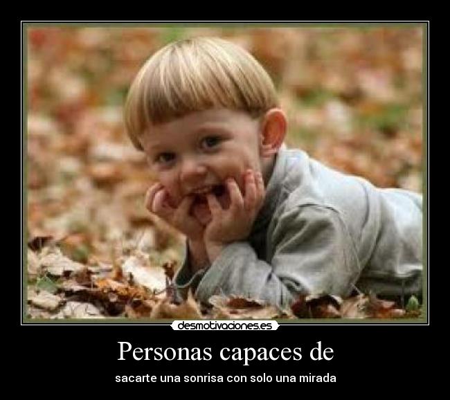 Personas capaces de - 