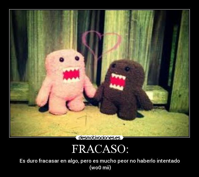 FRACASO: -