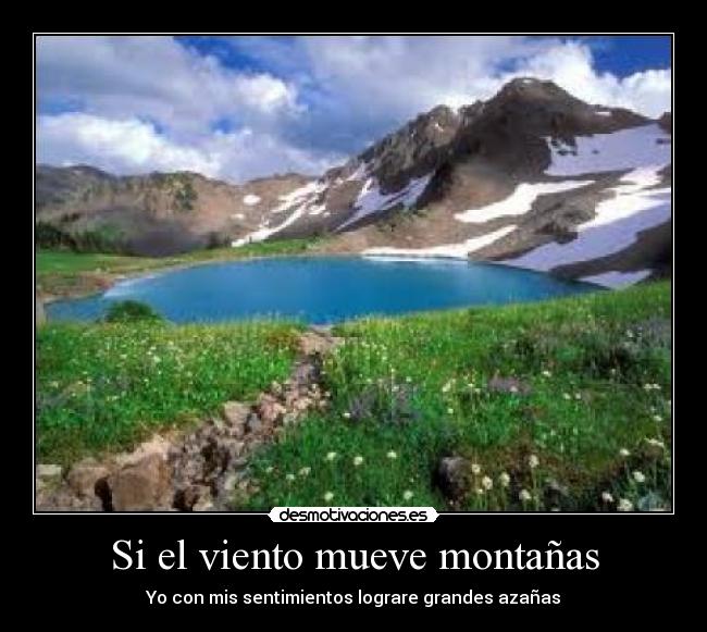 Si el viento mueve montañas -