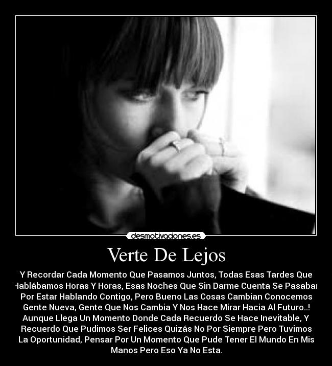 Verte De Lejos -