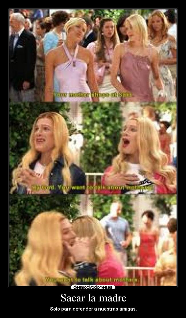 Sacar la madre - 