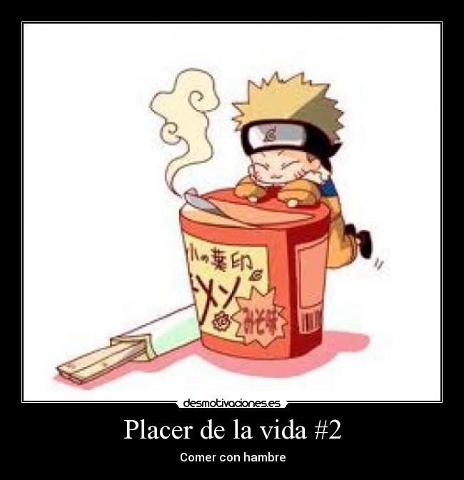 Placer de la vida #2 - Comer con hambre