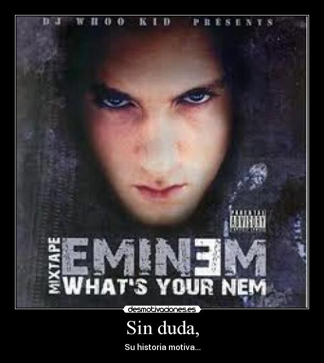 Sin duda, - Su historia motiva...