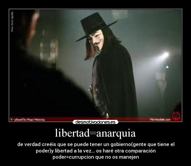 libertad=anarquia -