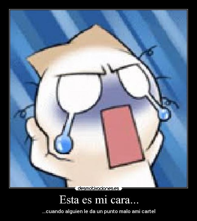 Esta es mi cara... - 