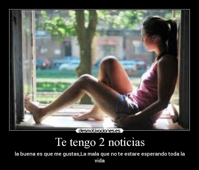 Te tengo 2 noticias - 