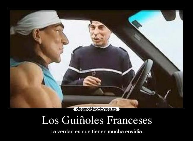 Los Guiñoles Franceses - La verdad es que tienen mucha envidia.