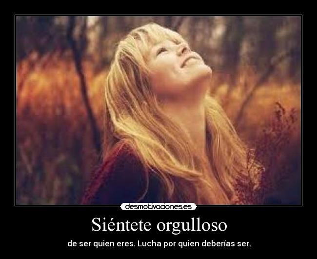 Siéntete orgulloso - 