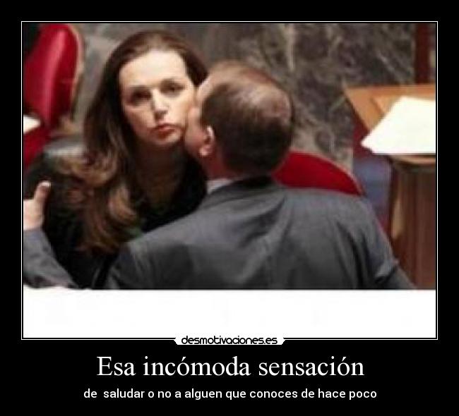 Esa incómoda sensación -