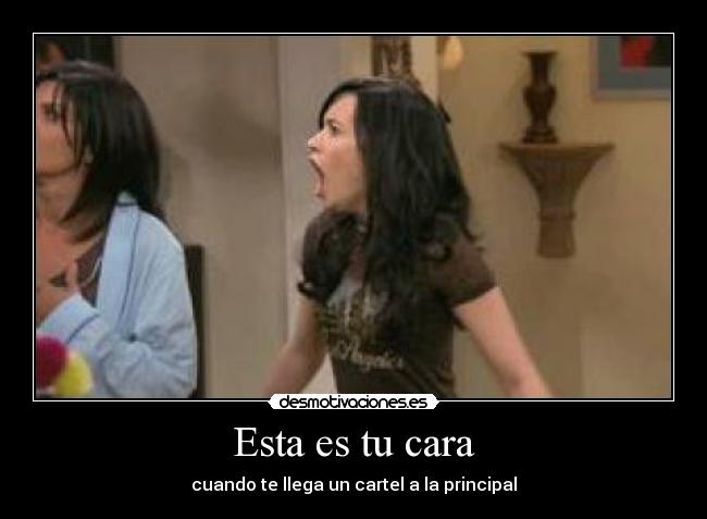 Esta es tu cara - cuando te llega un cartel a la principal