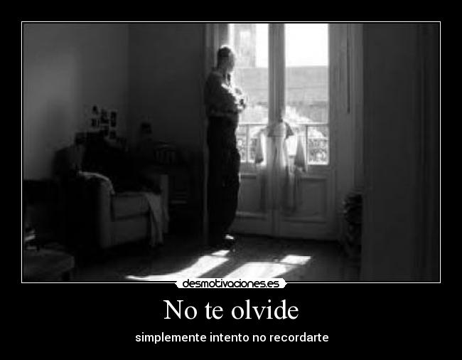 No te olvide -