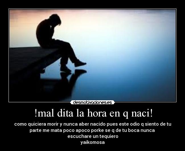 !mal dita la hora en q naci! - 