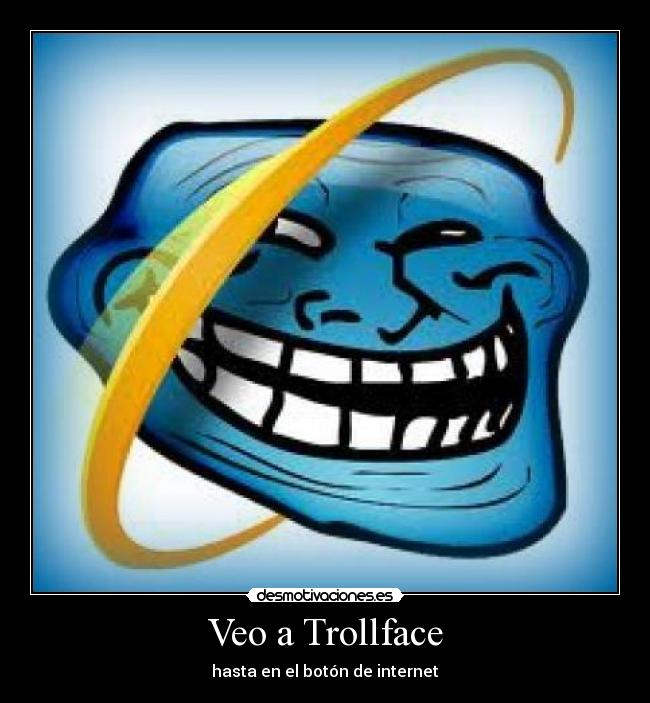 Veo a Trollface - hasta en el botón de internet