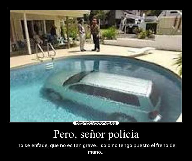 Pero, señor policia - 