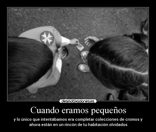 Cuando eramos pequeños -