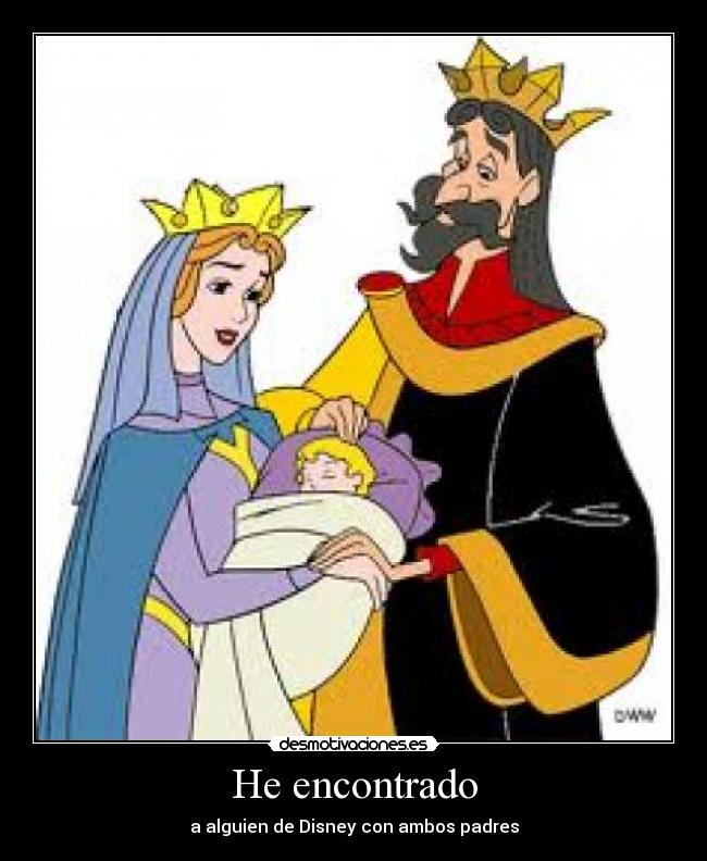 He encontrado - a alguien de Disney con ambos padres