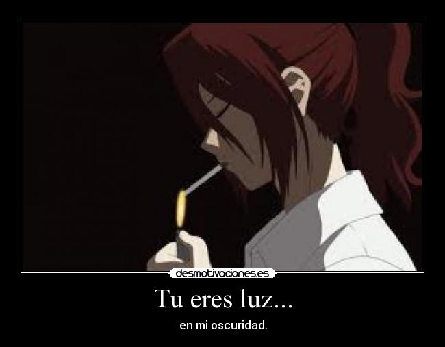 Tu eres luz... -