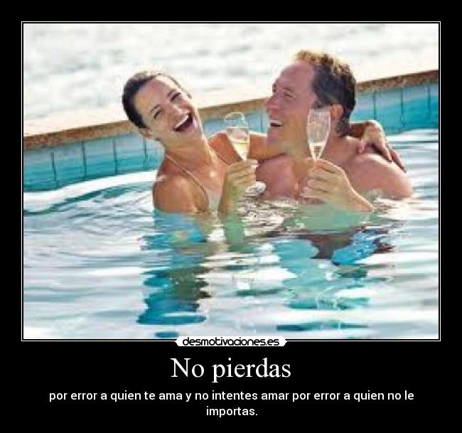 No pierdas -