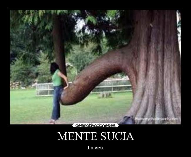 MENTE SUCIA - Lo ves.
