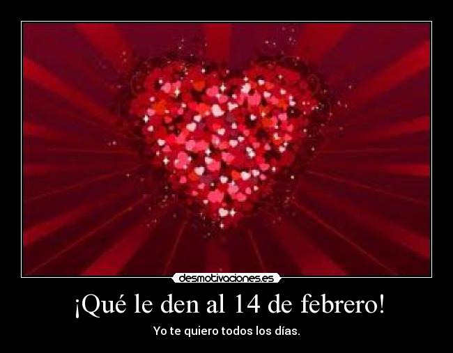 ¡Qué le den al 14 de febrero! -