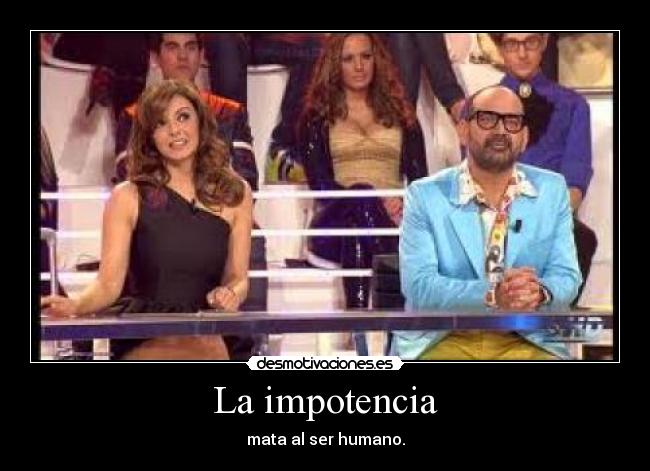 La impotencia -